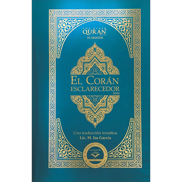 El Corán Esclarecedor - The Clear Quran in Spanish (Hardcover, 5.5" x 8.5")