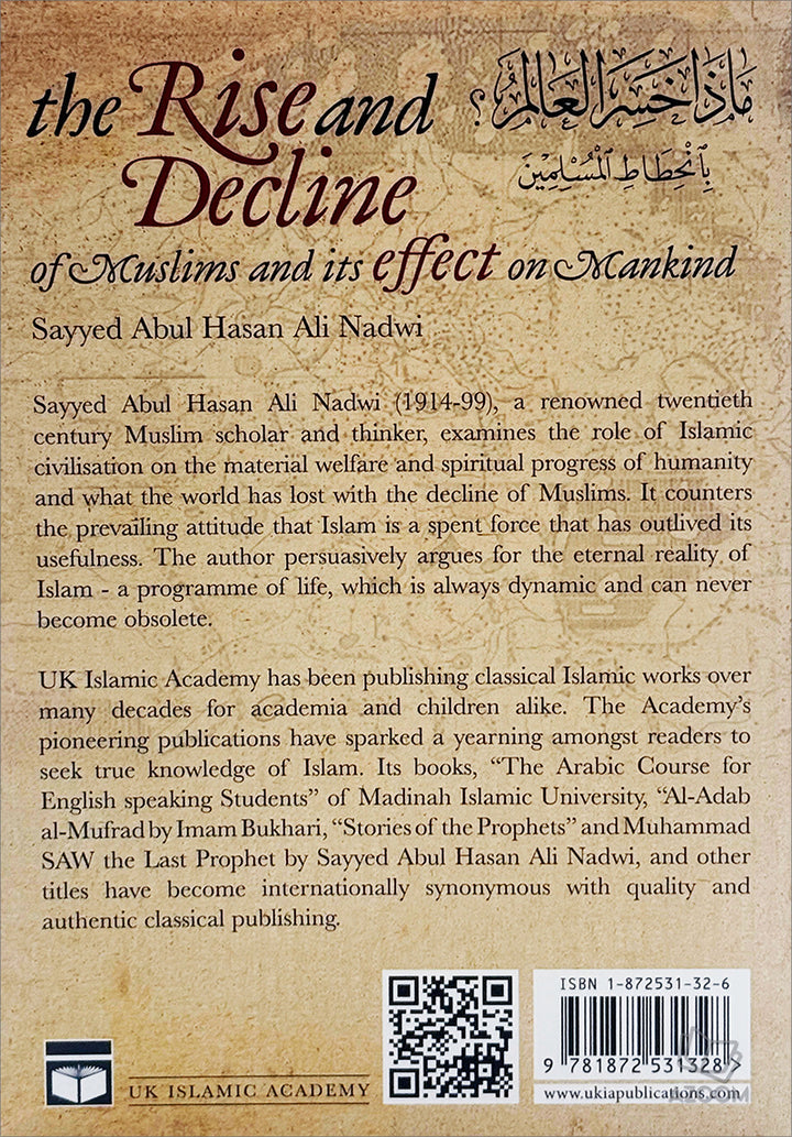 The Rise and Decline of Muslims and its effect on Mankind صعود وانحدار المسلمين وتأثيره على البشرية