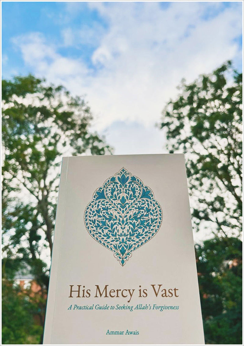 His Mercy is Vast: A Practical Guide to Seeking Allah's Forgiveness