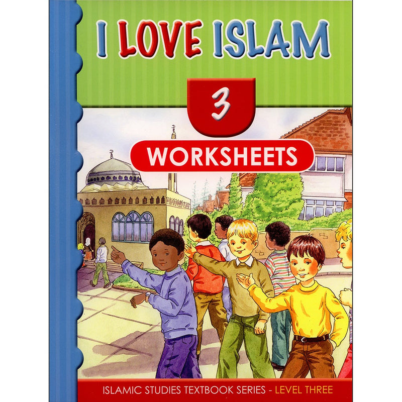 I Love Islam Worksheets/Workbook: Level 3