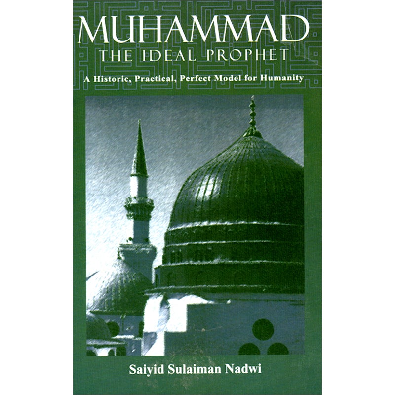 Muhammad The Ideal Prophet