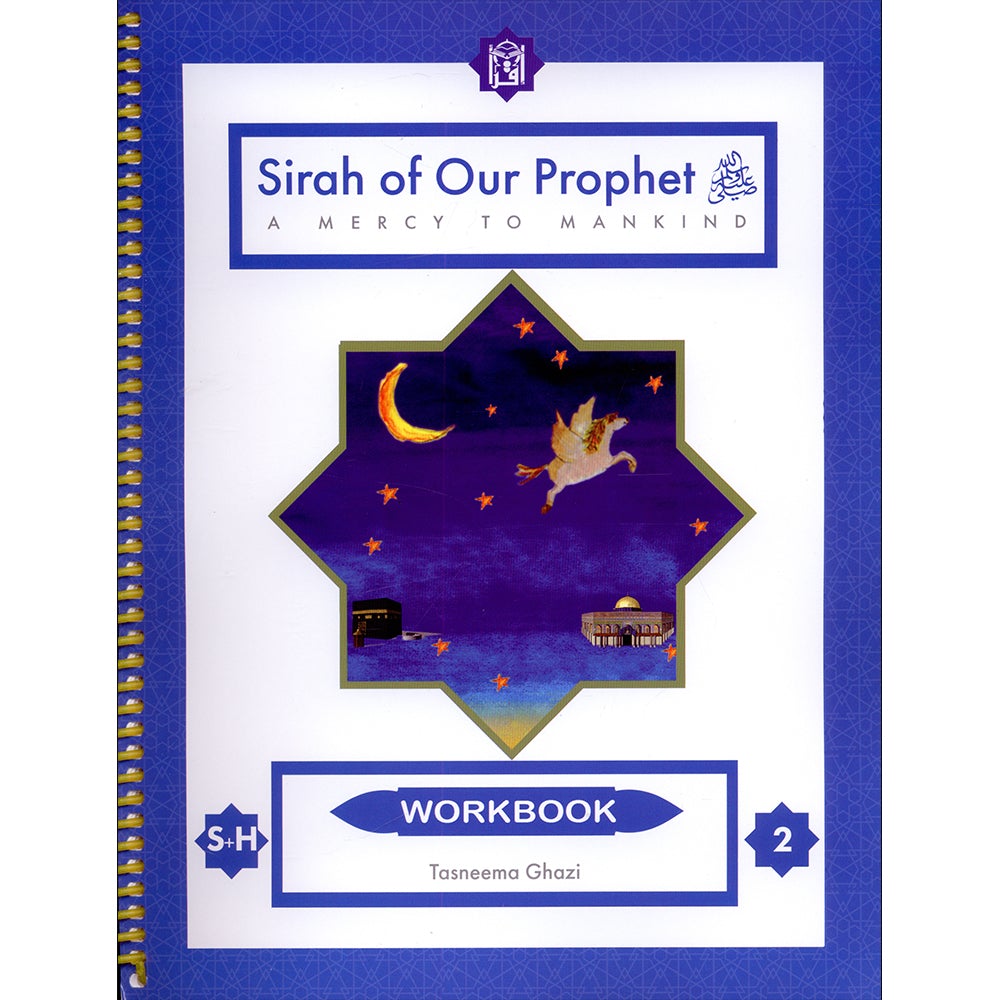 Sirah of Our Prophet Workbook: Level 2