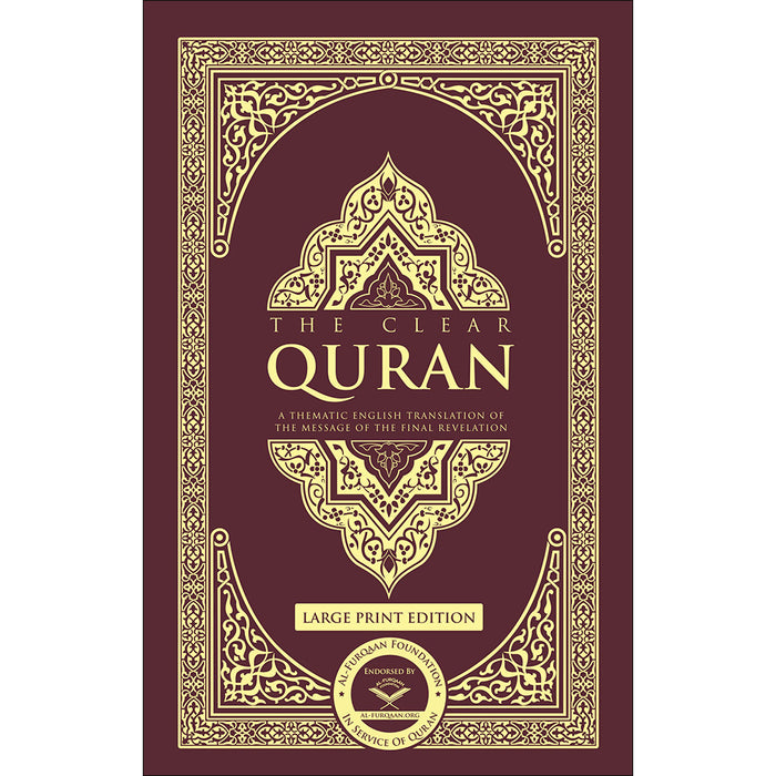 The Clear Quran: A Thematic English Translation of the Message of the Final Revelation (Large Print Edition, 13.5" x 9")