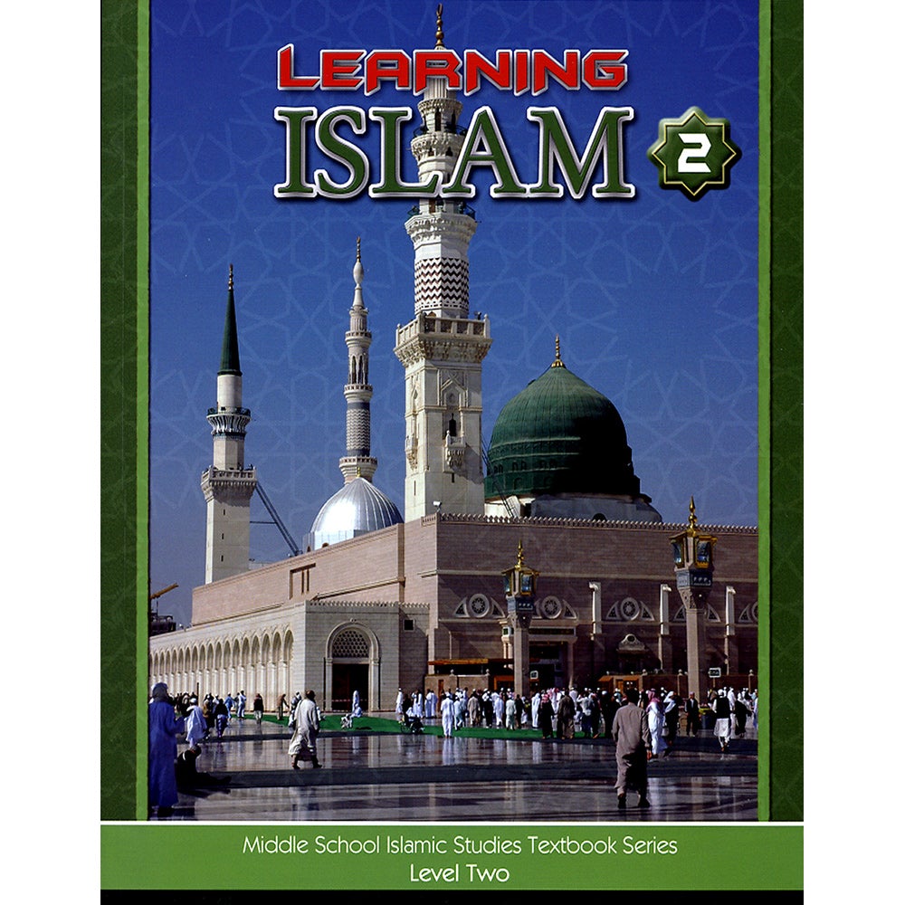 Learning Islam Textbook: Level 2 (7th Grade)