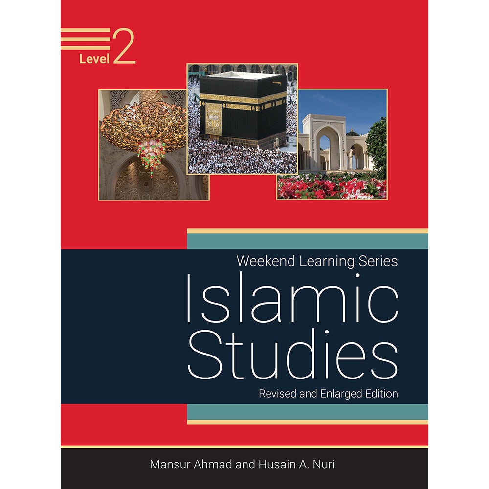 Weekend Learning Islamic Studies: Level 2 (Revised and Enlarged Edition)