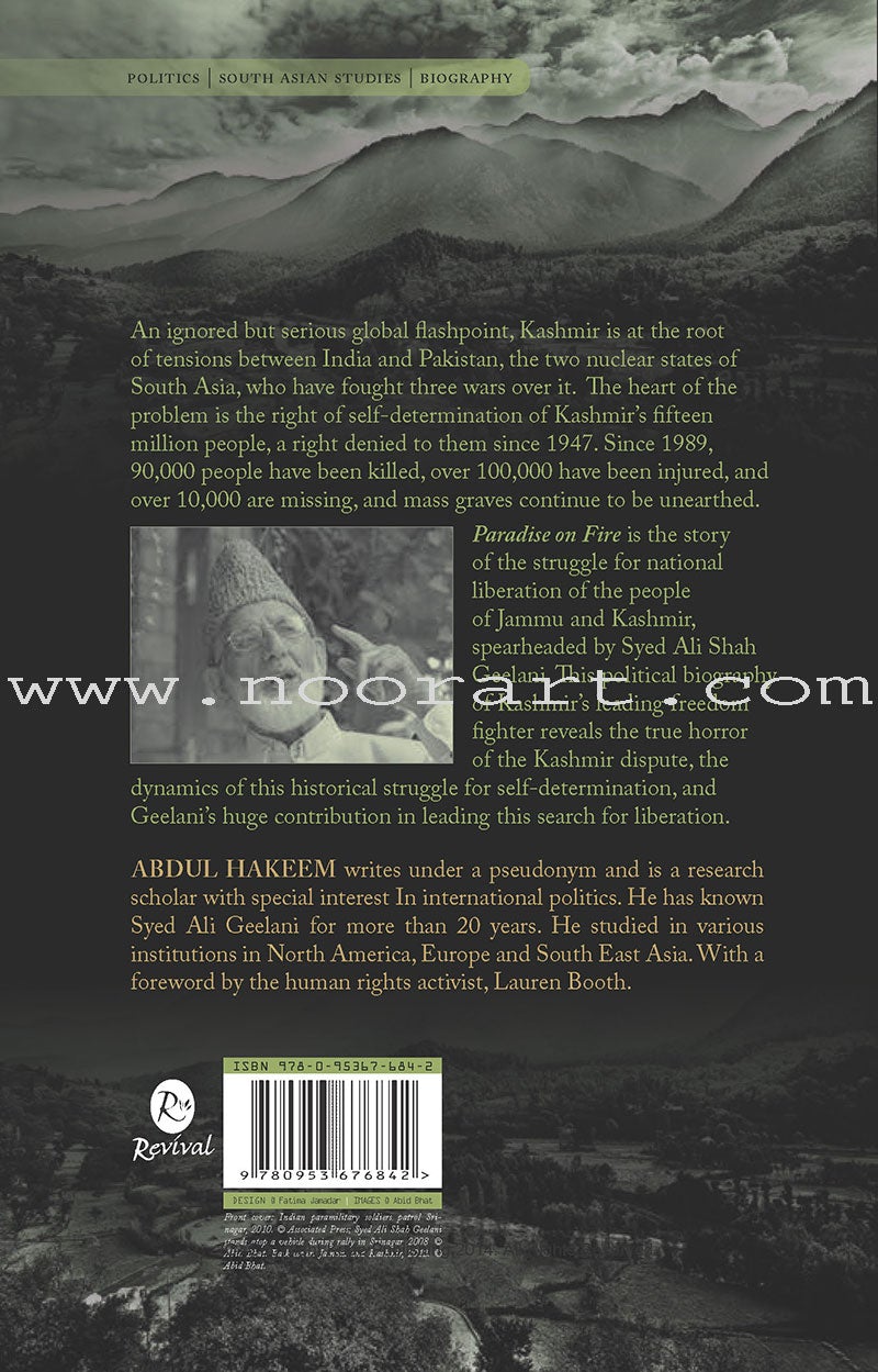 Paradise on Fire: Syed Ali Geelani & the Struggle for Freedom in Kashmir