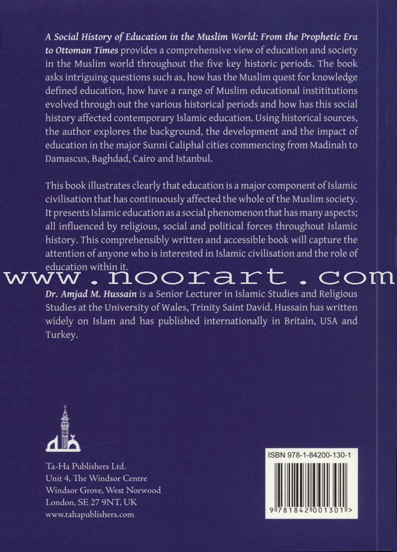 A Social History Of Education In The Muslim World (From the Prophetic Era to Ottoman Times)