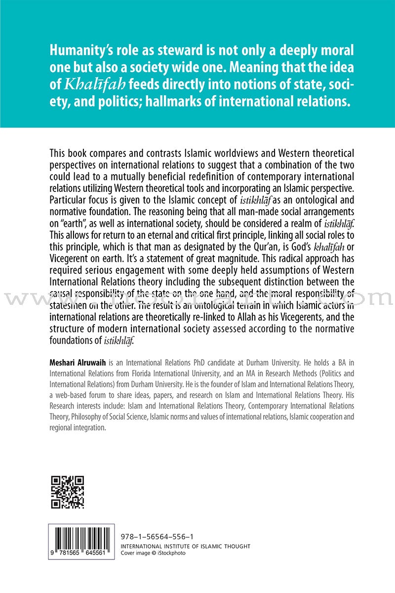 States Do Not Go to Heaven: Towards a Theory of Islamic Agency in International Relations