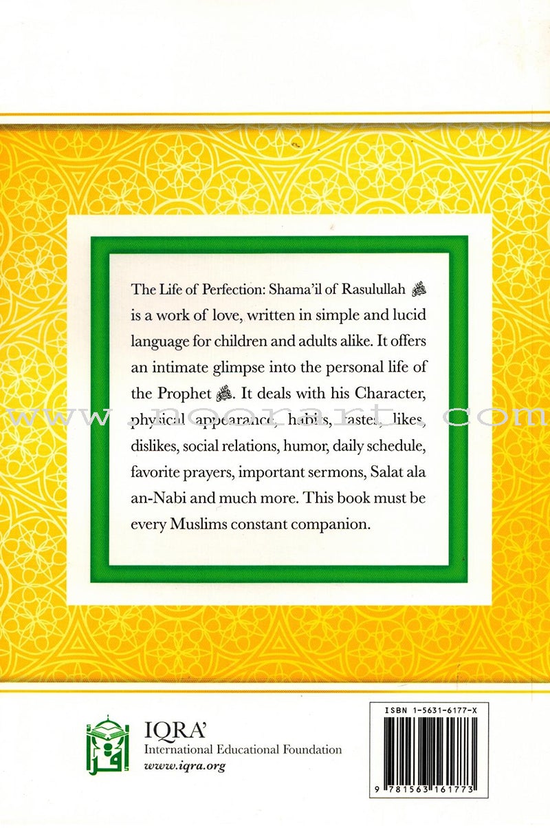 The Life of Perfection Shamail of Rasulullah