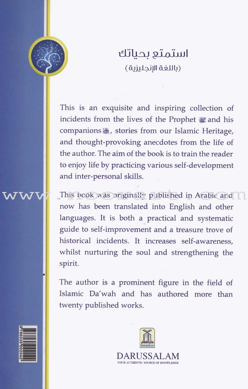 Enjoy Your Life - The Art of Interacting With People As Deduced From a Study of the Prophet's Life