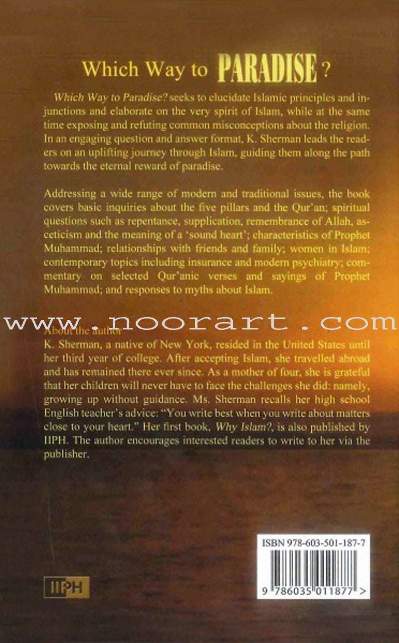 Which Way to Paradise? A Guide to Islam for Beginner and Intermediate Muslims