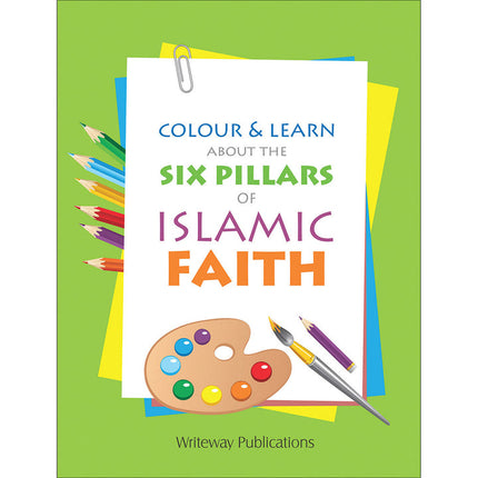 Colour & Learn About the Six Pillars of Islamic Faith