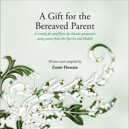 A Gift for the Bereaved Parent