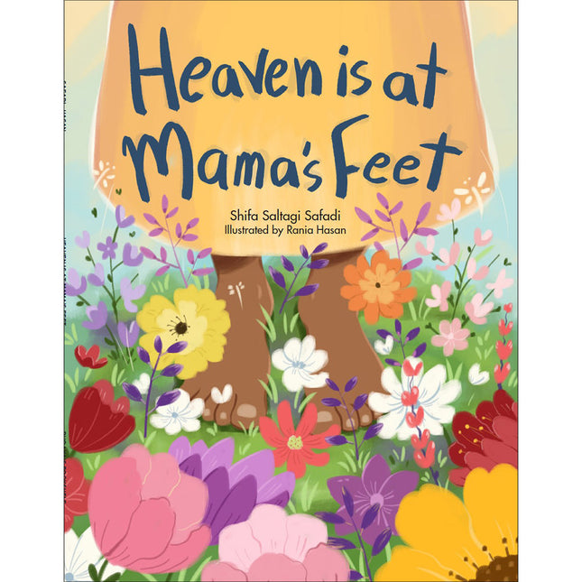 Heaven is at Mama's Feet
