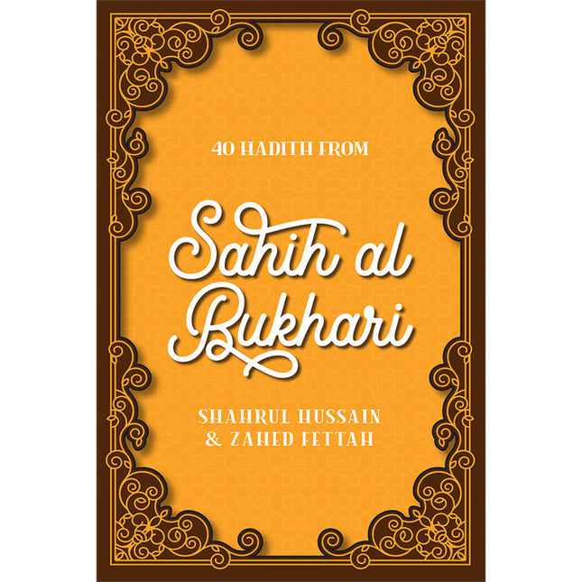 40 Hadith from Sahih al Bukhari