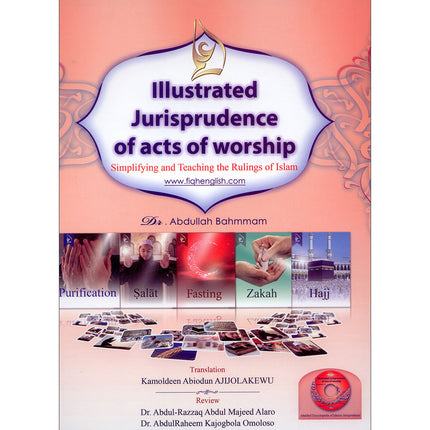 Illustrated Jurisprudence of acts of worship: Simplifying and Teaching the Rules of Islam  (Hardcover, Damaged Copy)