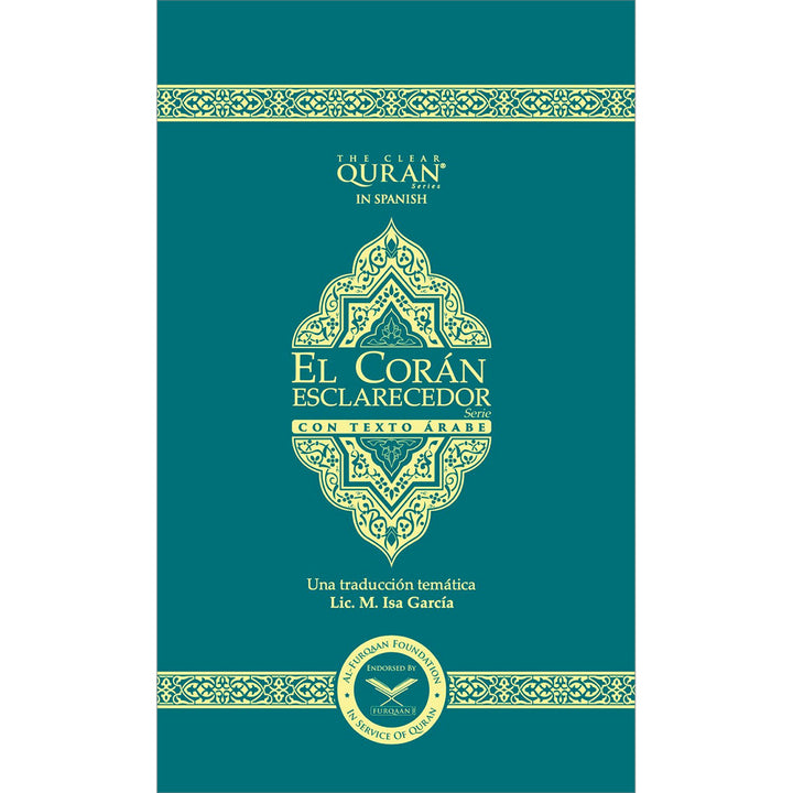 The Quran - Enlightening With Arabic Text (Spanish with Arabic)