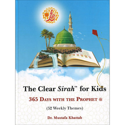The Clear Sirah For Kids - 365 Days With The Prophet ﷺ (Hardcover)
