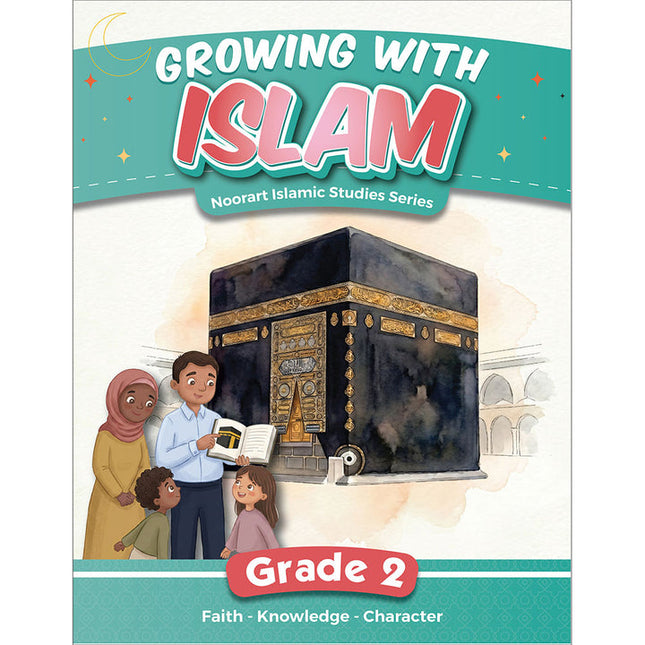 Growing with Islam - Noorart Islamic Studies: Grade 2
