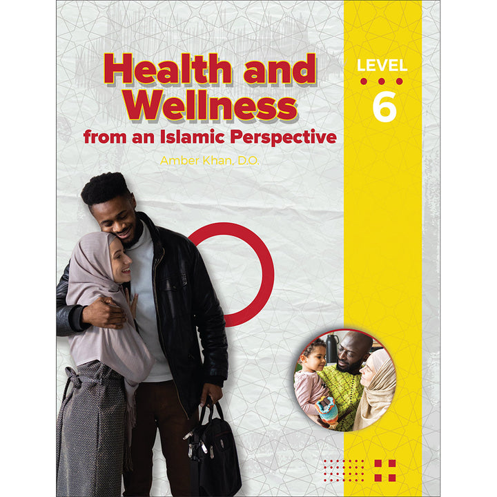 Health and Wellness - from an Islamic Perspective, Level 6