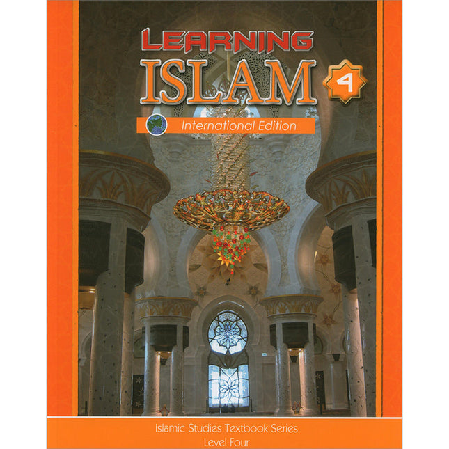 Learning Islam Textbook: Level 4 (10th Grade, Weekend/International Edition)