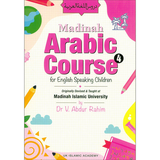 Madinah Arabic Course for Children: Book 4