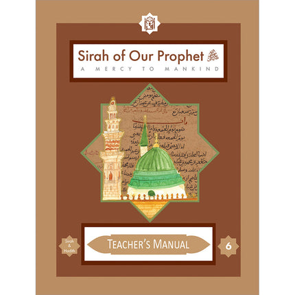 Sirah of Our Prophet Teacher's Manual: Grade 6