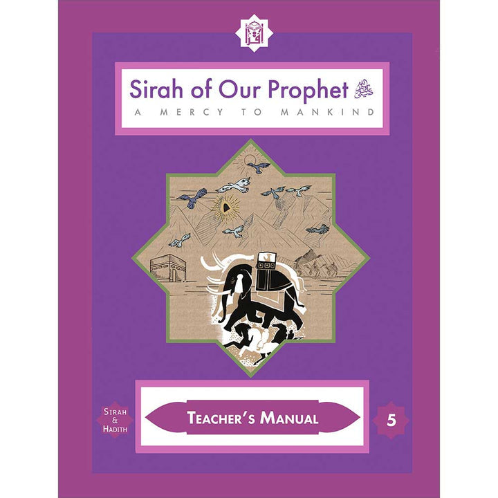 Sirah of Our Prophet Teacher's Manual: Grade 5