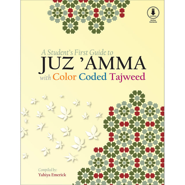 A Student's First Guide to Juz' Amma with Color Coded Tajweed