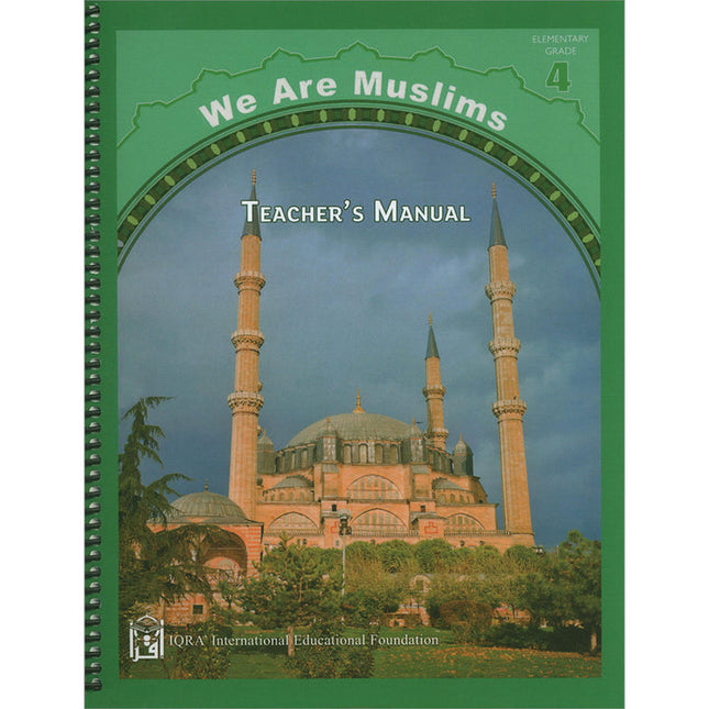 We Are Muslim Teacher's Manual: Grade 4 (Spiral Binding)