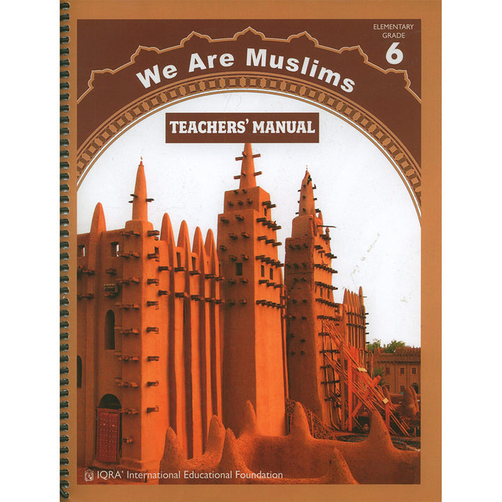 We Are Muslim Teacher's Manual: Grade 6 (Spiral Binding)