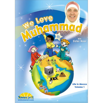 We Love Muhammad - Life in Mecca Volume 1 (Downloadable Files)