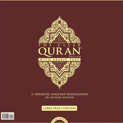The Clear Quran Series with Arabic Text, Hardcover, (Size: 13" x 16")