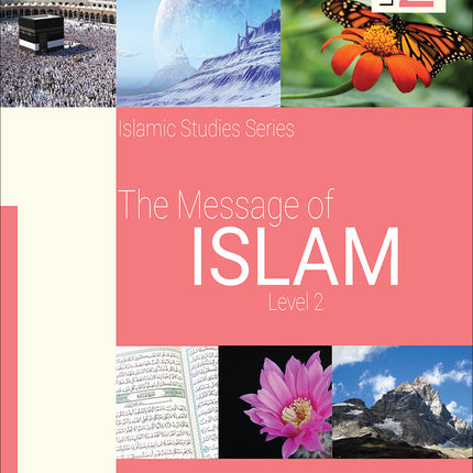 The Message of Islam Textbook: Level 2