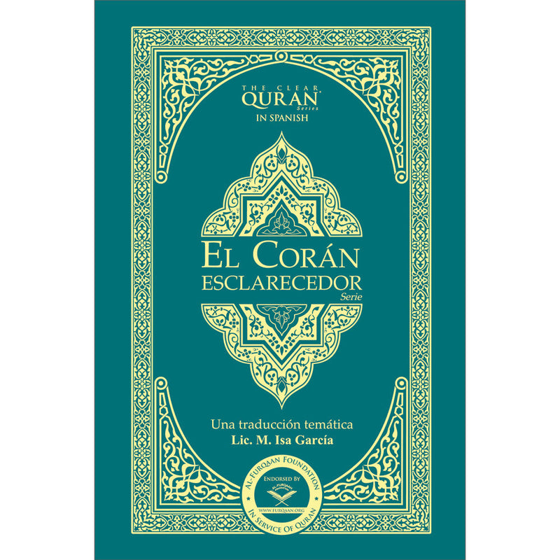 The Clear Quran in Spanish - El Corán Esclarecedor- Hardcover (5.5" x 8.5")