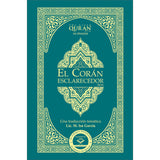 The Clear Quran in Spanish - El Corán Esclarecedor- Paperback (5.5" x 8")