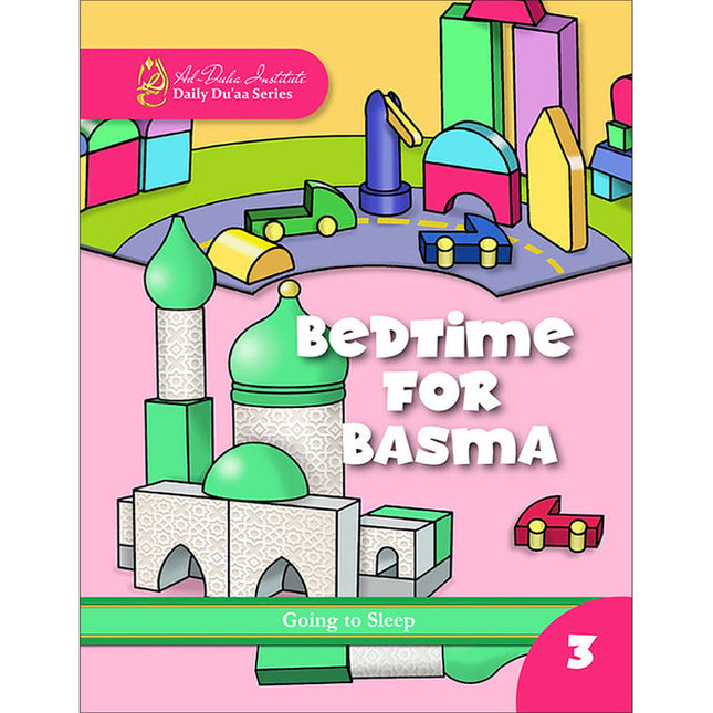 Daily Du'aa Series: (Bedtime for Basma) Book 3