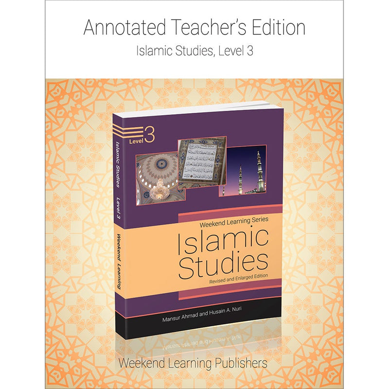 Weekend Learning Islamic Studies Annotated Teacher's Edition: Level 3 (new edition)