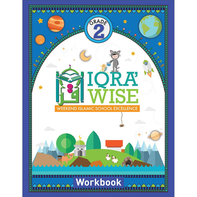 IQra' Wise (Weekend Islamic School Excellence) Workbook: Grade two