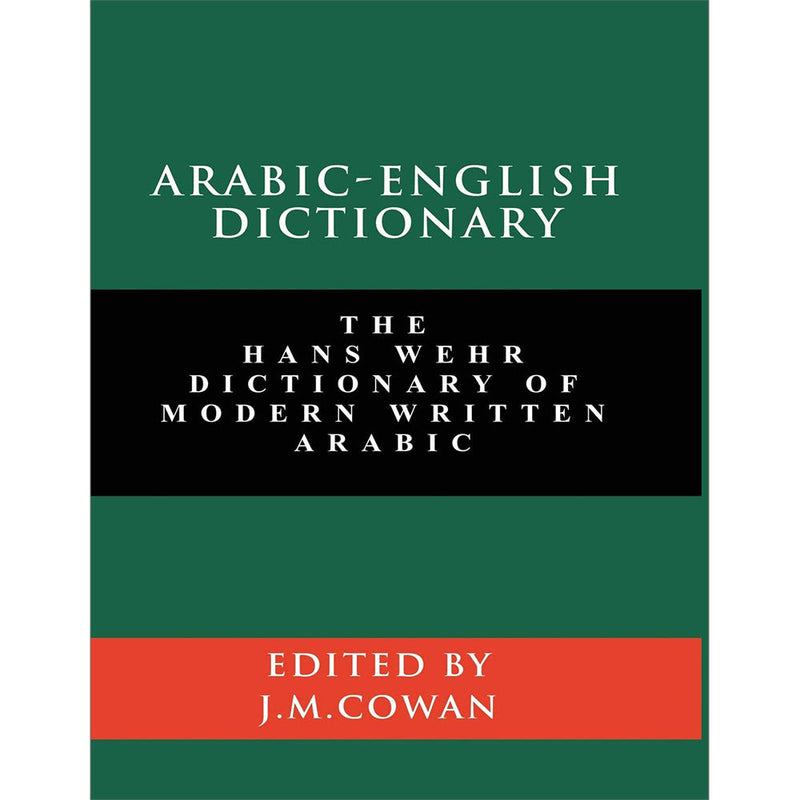 Arabic-English Dictionary: The Hans Wehr Dictionary of Modern Written Arabic (Hardcover)