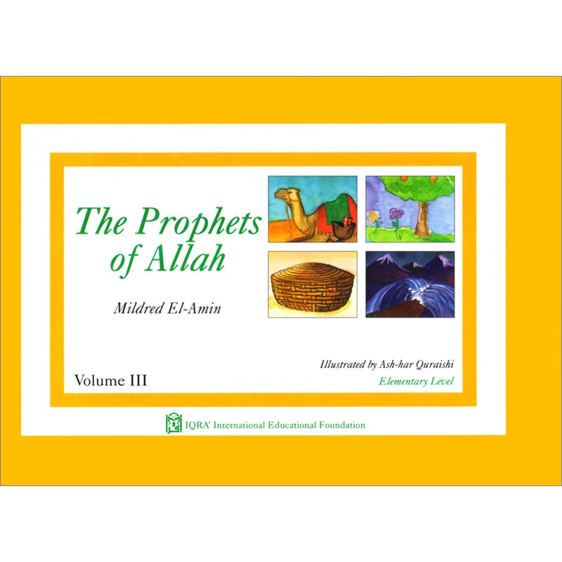 The Prophets of Allah: Volume 3 (III)