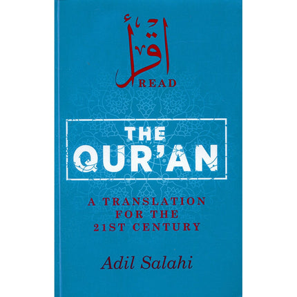 The Qur'an: A Translation for the 21st Century