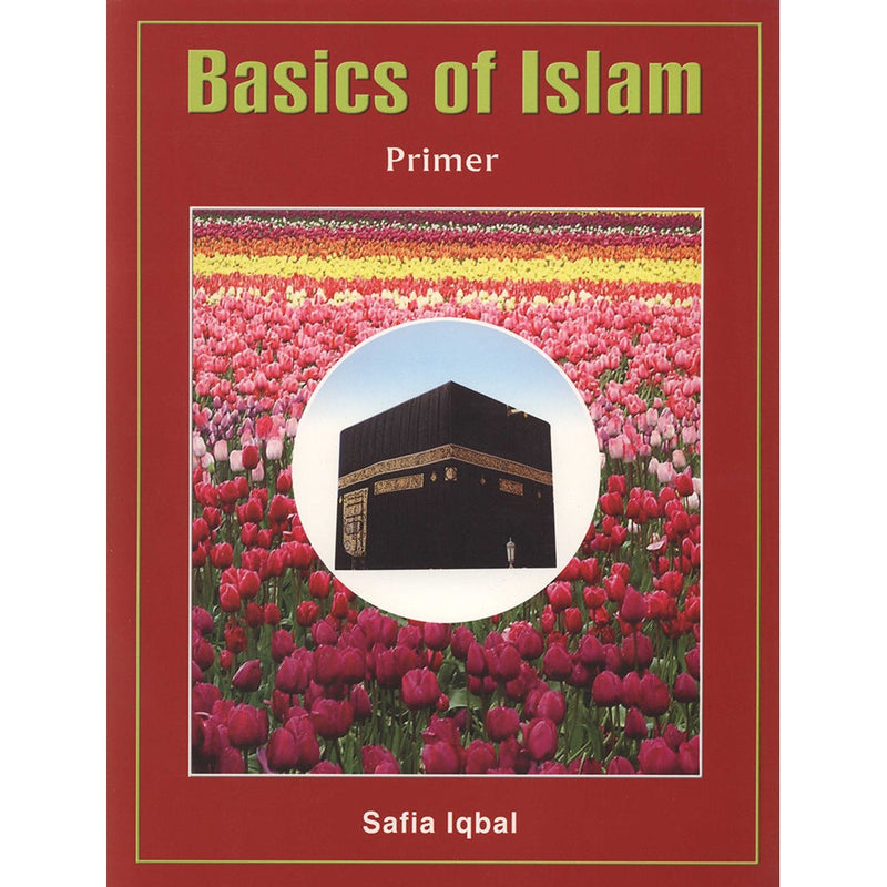 Basics of Islam: Part Primer (Part KG)