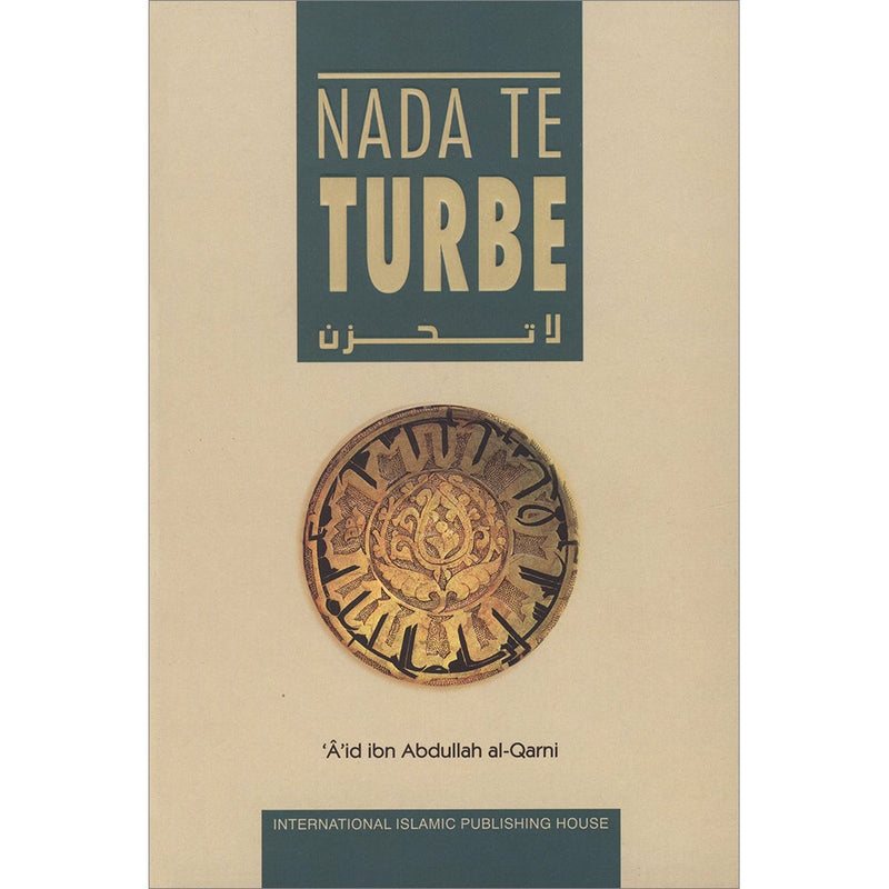 Nada Te Turbe -Don't be Sad
