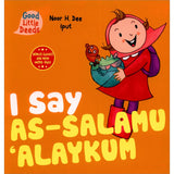 I Say As-Salamu 'Alaykum