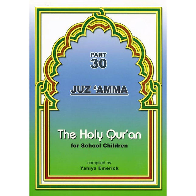 The Holy Qur'an for School Children (Juz 'Amma - Part 30)