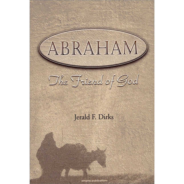Abraham: The Friend of God
