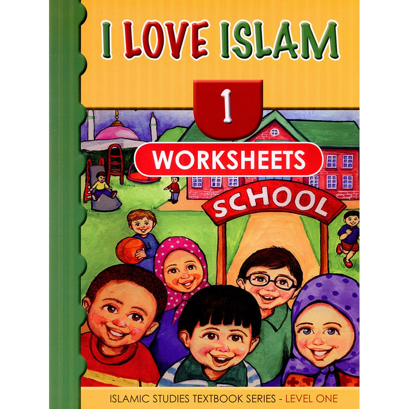 I Love Islam Workbook/Worksheets: Level 1