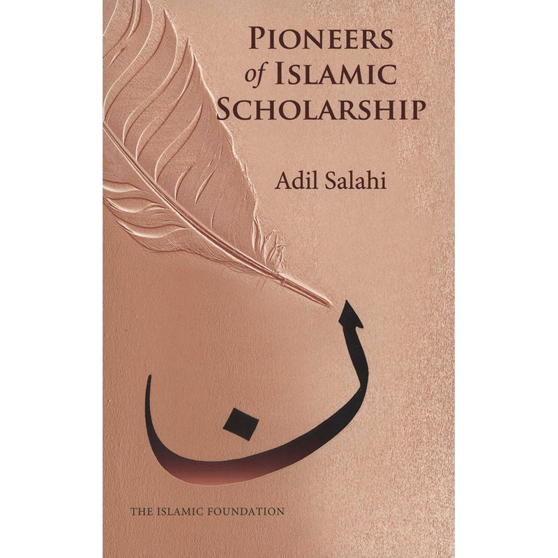 Pioneers of Islamic Scholarship