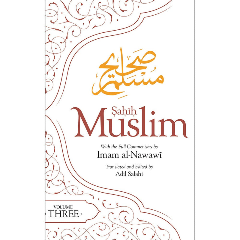 Sahih Muslim: With the Full Commentary by Imam al-Nawawi (Volume 3, Hardcover)